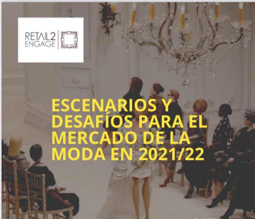 Escenarios Y Desafíos Para El Mercado De La Moda En 2021/2022