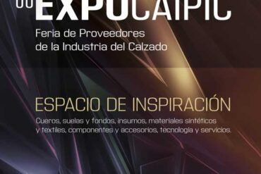 66Xpo Expocaipic: Desarrollos Y Propuestas Para La Industria Del Calzado Y Marroquinería - Cueroargentino