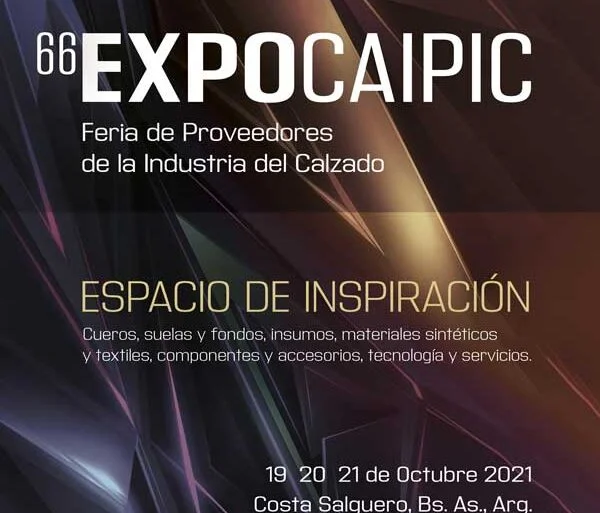66Xpo Expocaipic: Desarrollos Y Propuestas Para La Industria Del Calzado Y Marroquinería - Noticias Breves