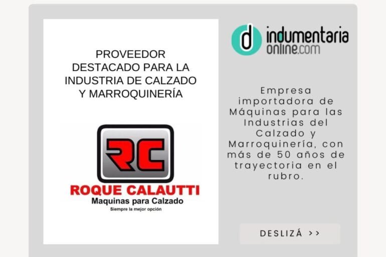 Proveedor destacado para las industrias de calzado y marroquinería 9 - noticias breves Principal Calautti Proveedor Destacado Para Las Industrias De Calzado Y Marroquinería - Noticias Breves