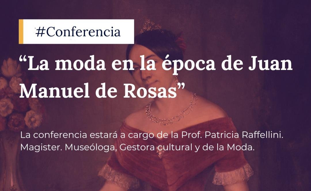 Moda Epoca Juan Manuel Rosas 37 808879 La Moda En La Época De Juan Manuel De Rosas - Eventos Textil E Indumentaria